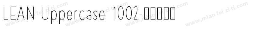LEAN Uppercase 1002字体转换